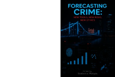 Forecasting crime: new tools, new risks, new ethics : A Practical ...